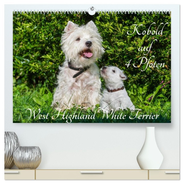 Kobold auf 4 Pfoten - West Highland White Terrier (hochwertiger Premium Wandkalender 2026 DIN A2 quer), Kunstdruck in Hochglanz - Sigrid Starick