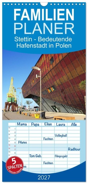 Familienplaner 2027 - Stettin - Bedeutende Hafenstadt in Polen mit 5 Spalten (Wandkalender, 21 x 45 cm) CALVENDO - Gisela Kruse
