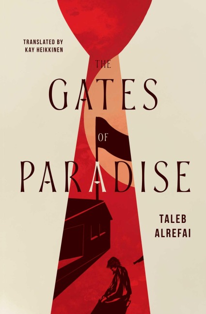 The Gates of Paradise - Taleb Alrefai