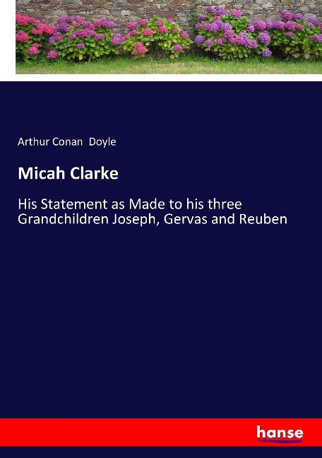 Micah Clarke - Arthur Conan Doyle