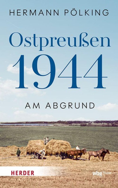 Ostpreußen 1944 - Hermann Pölking-Eiken