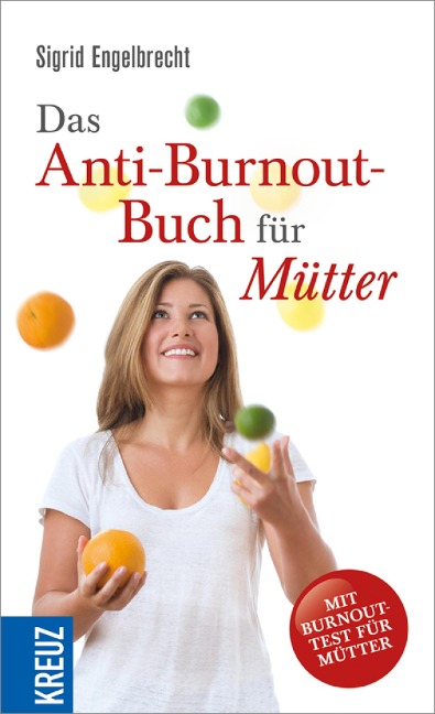 Das Anti-Burnout-Buch für Mütter - Sigrid Engelbrecht