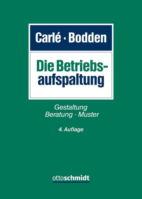Die Betriebsaufspaltung - Guido Bodden, Thomas Carlé, Martin Kahsnitz, Alexander Strecker