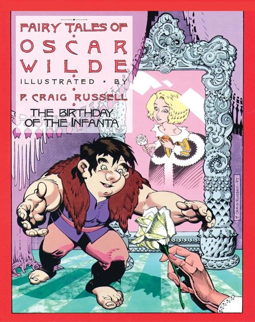 Fairy Tales of Oscar Wilde: The Birthday of the Infanta - Oscar Wilde