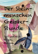 Cover-Bild zum Titel 'Der Steinmenschen Geisterstunde' von 'Brigitte Klotzsch'
