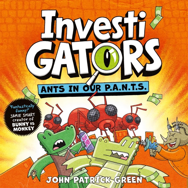 InvestiGators: Ants in Our P.A.N.T.S. - John Patrick Green