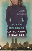 Cover-Bild zum Titel 'La sciarpa ricamata' von 'Susan Meissner'