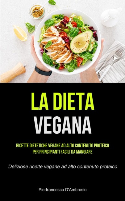 La Dieta Vegana - Pierfrancesco D'Ambrosio