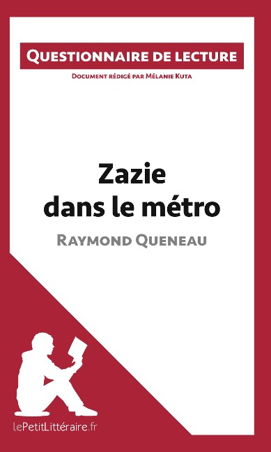 Zazie dans le métro de Raymond Queneau - Lepetitlitteraire, Mélanie Kuta