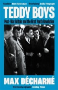 Cover-Bild zum Titel 'Teddy Boys' von 'Max Décharné'