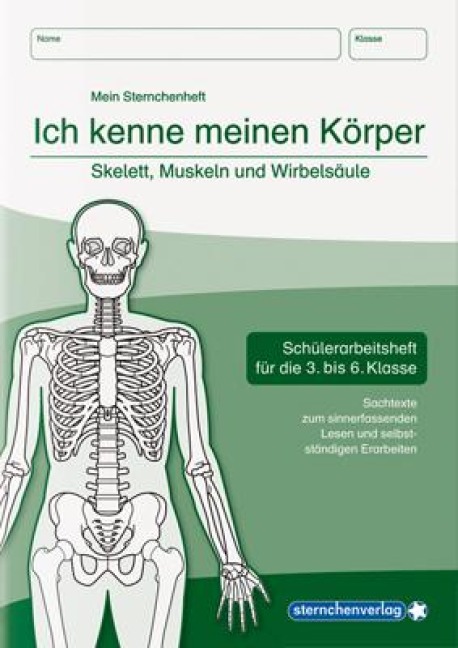 Ich kenne meinen Körper - Skelett, Muskeln und Wirbelsäule - Katrin Langhans