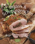 Cover-Bild zum Titel 'Braten & Schmorgerichte' von 'Karl Newedel'