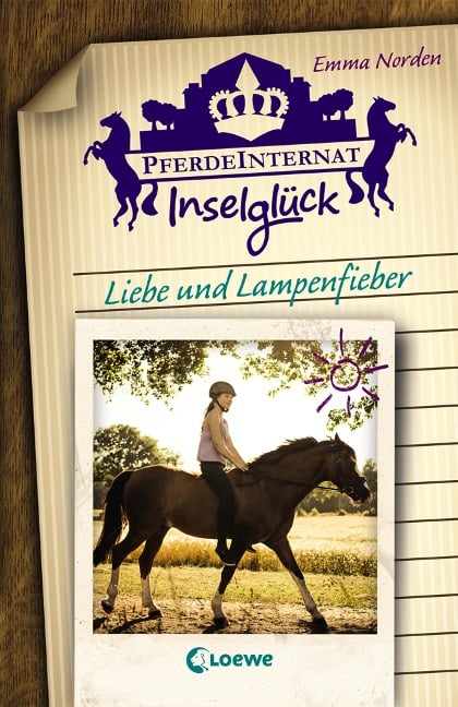 Pferdeinternat Inselglück - Liebe und Lampenfieber - Emma Norden