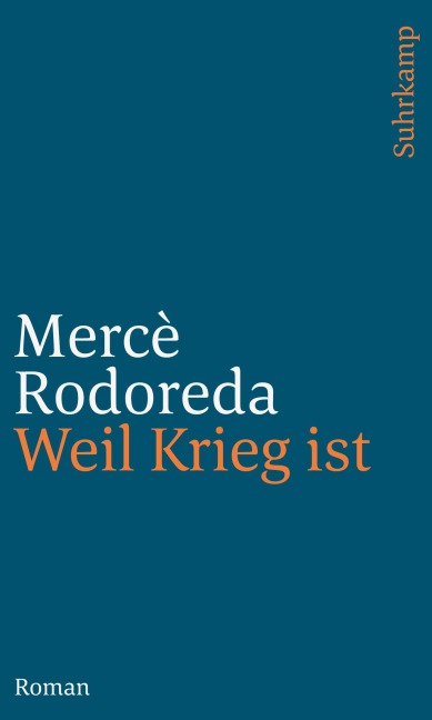Weil Krieg ist - Mercè Rodoreda