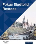 Cover-Bild zum Titel 'Fokus Stadtbild Rostock' von 'Steffen Stuth'