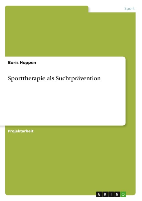 Sporttherapie als Suchtprävention - Boris Hoppen