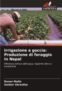 Cover-Bild zum Titel 'Irrigazione a goccia: Produzione di foraggio in Nepal' von 'Razan Malla, Sankar Shrestha'