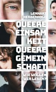 Cover-Bild zum Titel 'Queere Einsamkeit, Queere Gemeinschaft' von 'Lennart Herberhold'