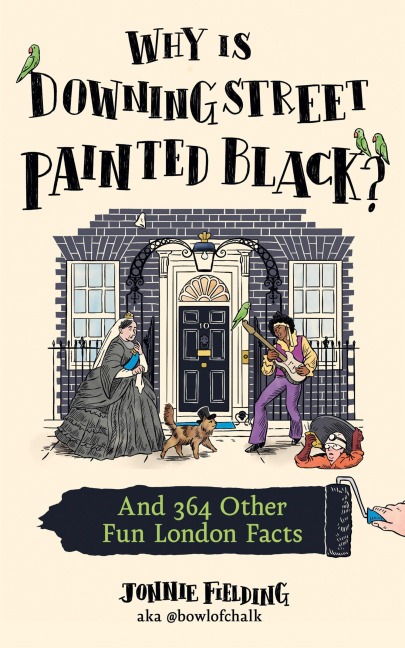 Why Is Downing Street Painted Black? - Jonnie Fielding