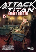 Cover-Bild zum Titel 'Attack on Titan - Before the Fall 15' von 'Hajime Isayama, Ryo Suzukaze'