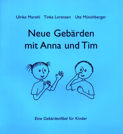 Neue Gebärden mit Anna und Tim - 