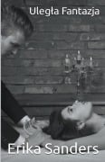 Cover-Bild zum Titel 'Ulegla Fantazja' von 'Erika Sanders'
