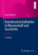 Cover-Bild zum Titel 'Betriebswirtschaftslehre in Wissenschaft und Geschichte' von 'Klaus Brockhoff'