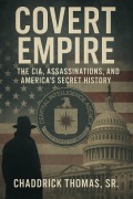 Cover-Bild zum Titel 'Covert Empire' von 'Chaddrick L. Thomas'