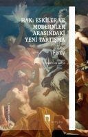 Hak Eskiler Ile Modernler Arasindaki Yeni Tartisma Siyaset Felsefesi 1 - Luc Ferry
