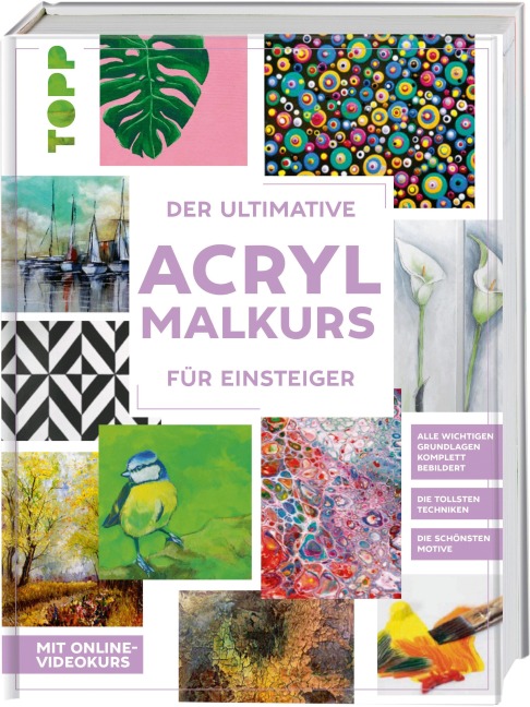 Der ultimative ACRYLMALKURS für Einsteiger - Frechverlag