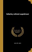 Sebetia; schizzi napoletani - Amilcare Lauria