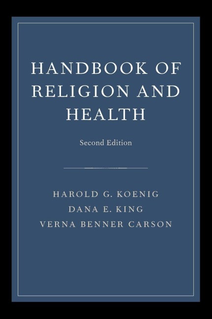 HANDBOOK OF RELIGION & HEALTH 2E C - Koenig