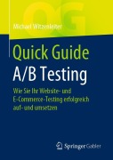 Cover-Bild zum Titel 'Quick Guide A/B Testing' von 'Michael Witzenleiter'