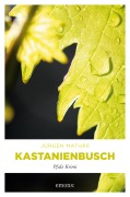 Cover-Bild zum Titel 'Kastanienbusch' von 'Jürgen Mathäß'