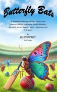 Cover-Bild zum Titel 'Butterfly Bats (An Electric Eclectic Book, #2)' von 'Electric Eclectic Authors, Karen J. Mossman, C A Keith, Elizabeth Horton-Newton, Markie Madden'