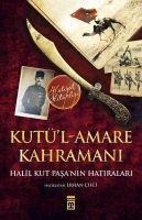 Kutül-Amare Kahramani - Halil Kut