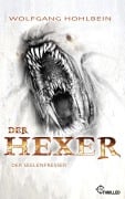 Cover-Bild zum Titel 'Der Hexer - Der Seelenfresser' von 'Wolfgang Hohlbein'