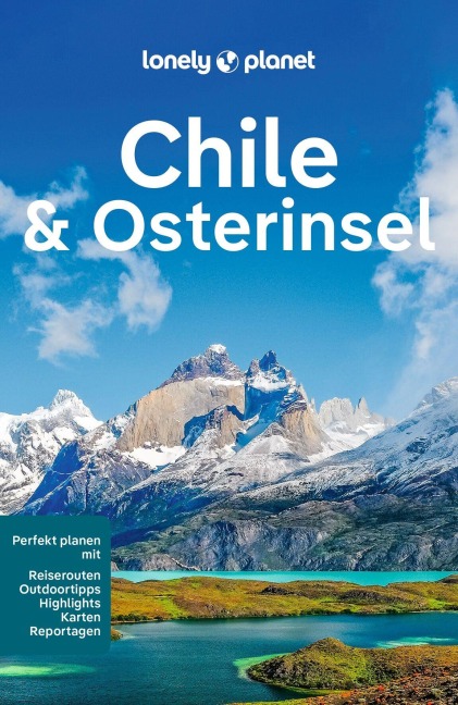 LONELY PLANET Reiseführer Chile & Osterinsel - Isabel Albiston, Shafik Meghji, Ashley Harrell, Mark Johanson, Kevin Raub