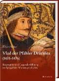 Cover-Bild zum Titel 'Vlad der Pfähler Draculea (1431-1476)' von 'Albert Weber'