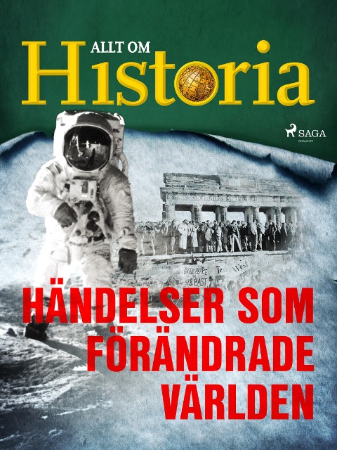 Händelser som förändrade världen - Allt om Historia