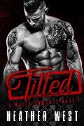 Cover-Bild zum Titel 'Tilted (Book 1)' von 'Heather West'