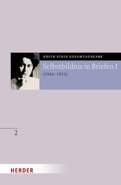 Selbstbildnis in Briefen I - Edith Stein
