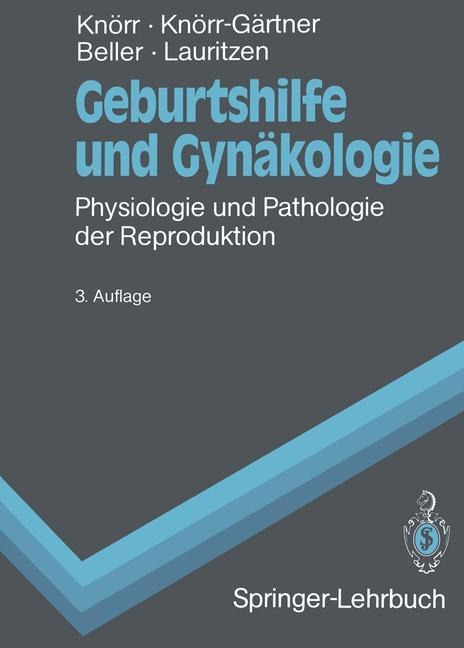Geburtshilfe und Gynäkologie - Henriette Knörr-Gärtner, Karl Knörr, Christian Lauritzen, Fritz K. Beller