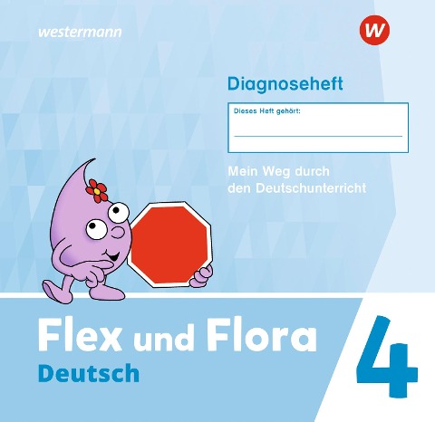 Flex und Flora 4. Diagnoseheft (Druckschrift) - 