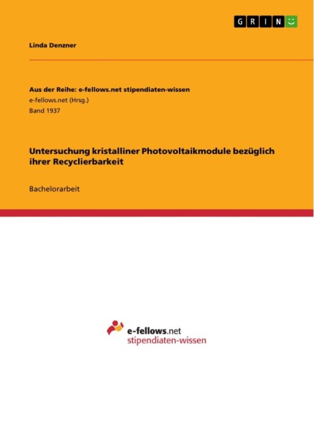 Untersuchung kristalliner Photovoltaikmodule bezüglich ihrer Recyclierbarkeit - Linda Denzner