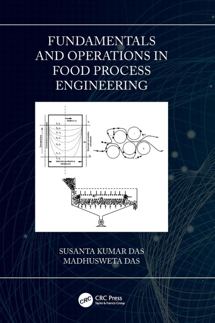 Fundamentals and Operations in Food Process Engineering - Susanta Kumar Das, Madhusweta Das