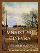 Cover-Bild zum Titel 'Mnais und Ginevra' von 'Heinrich Mann'