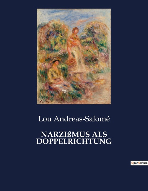 NARZIßMUS ALS DOPPELRICHTUNG - Lou Andreas-Salomé