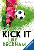 Cover-Bild zum Titel 'Kick it like Beckham' von 'Narinder Dhami'