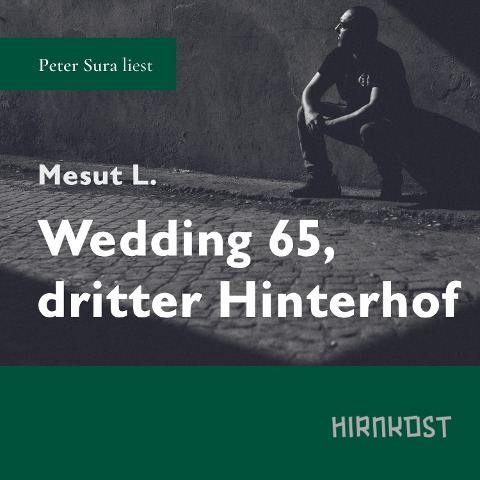 Wedding 65, dritter Hinterhof - Mesut L.